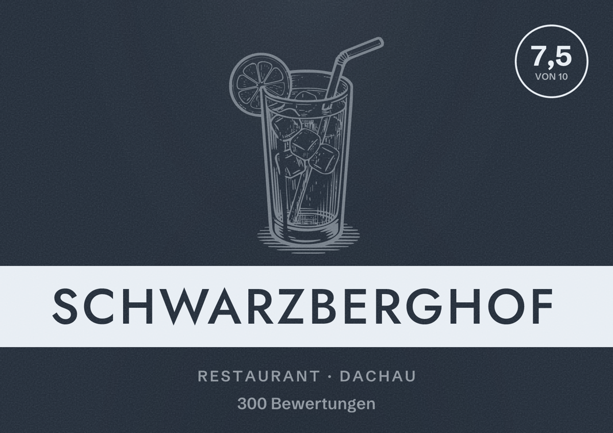 Illustriertes Poster von Schwarzberghof, Restaurant in Dachau: Bewertung 7,5 von 10 aus 300 Bewertungen