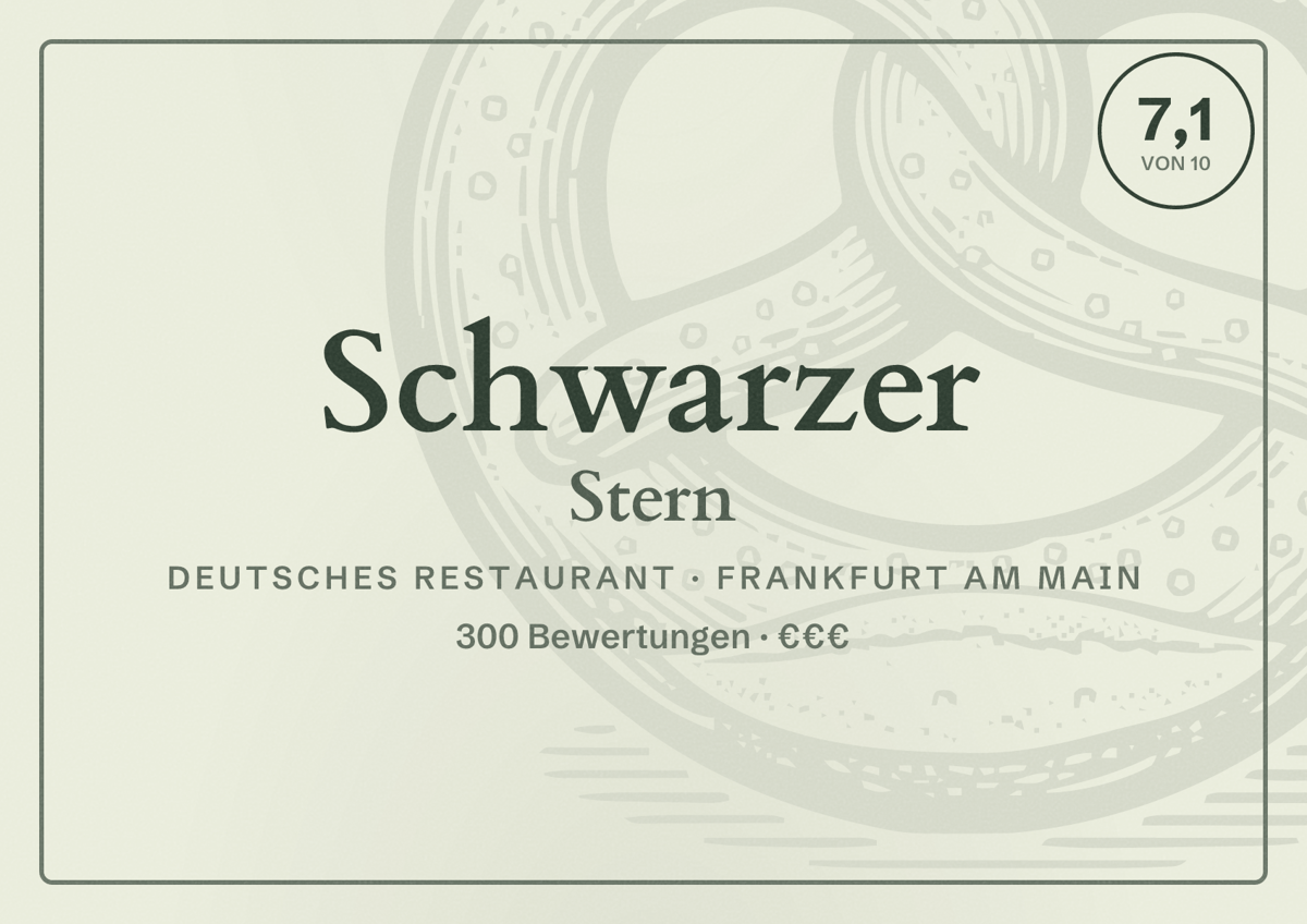 Illustriertes Poster von Schwarzer Stern, Deutsches Restaurant in Frankfurt am Main: Bewertung 7,1 von 10 aus 300 Bewertungen, Preisniveau €€€