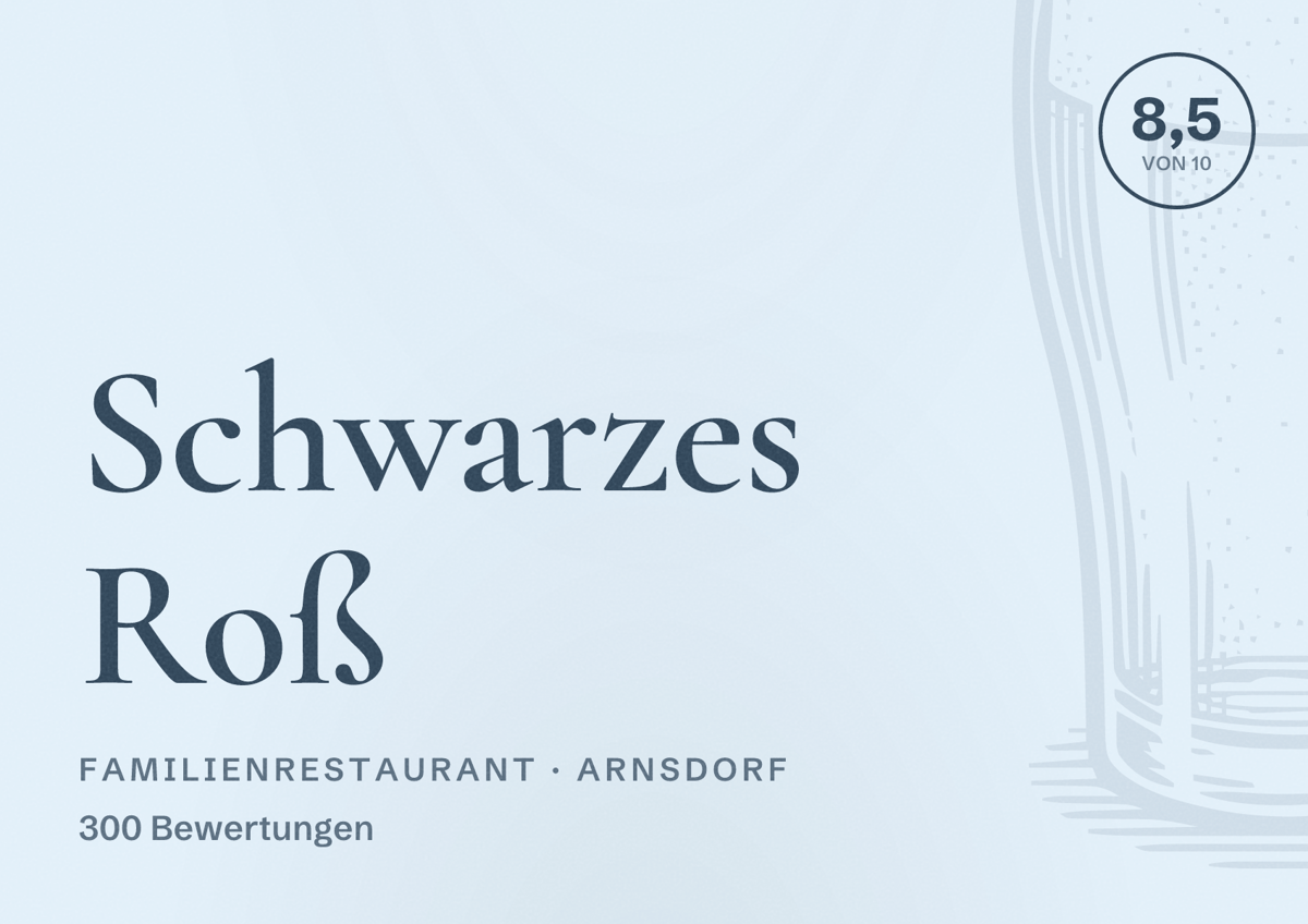 Illustriertes Poster von Schwarzes Roß, Familienrestaurant in Arnsdorf: Bewertung 8,5 von 10 aus 300 Bewertungen