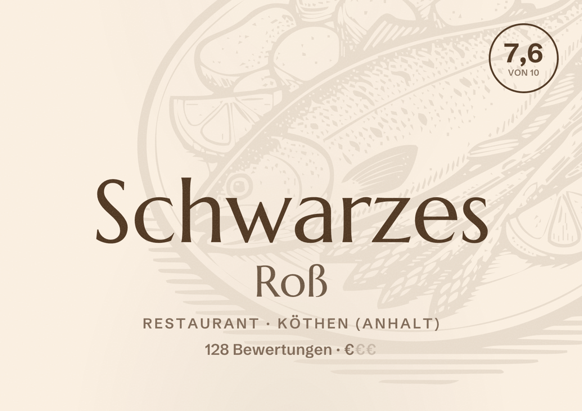 Illustriertes Poster von Schwarzes Roß, Restaurant in Köthen (Anhalt): Bewertung 7,6 von 10 aus 128 Bewertungen, Preisniveau €