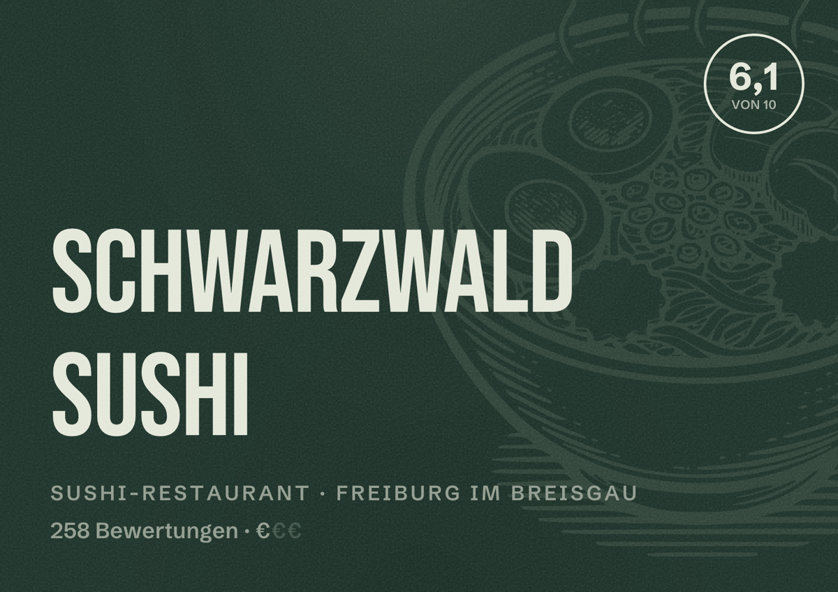 Illustriertes Poster von Schwarzwald Sushi, Sushi-Restaurant in Freiburg im Breisgau: Bewertung 6,1 von 10 aus 258 Bewertungen, Preisniveau €