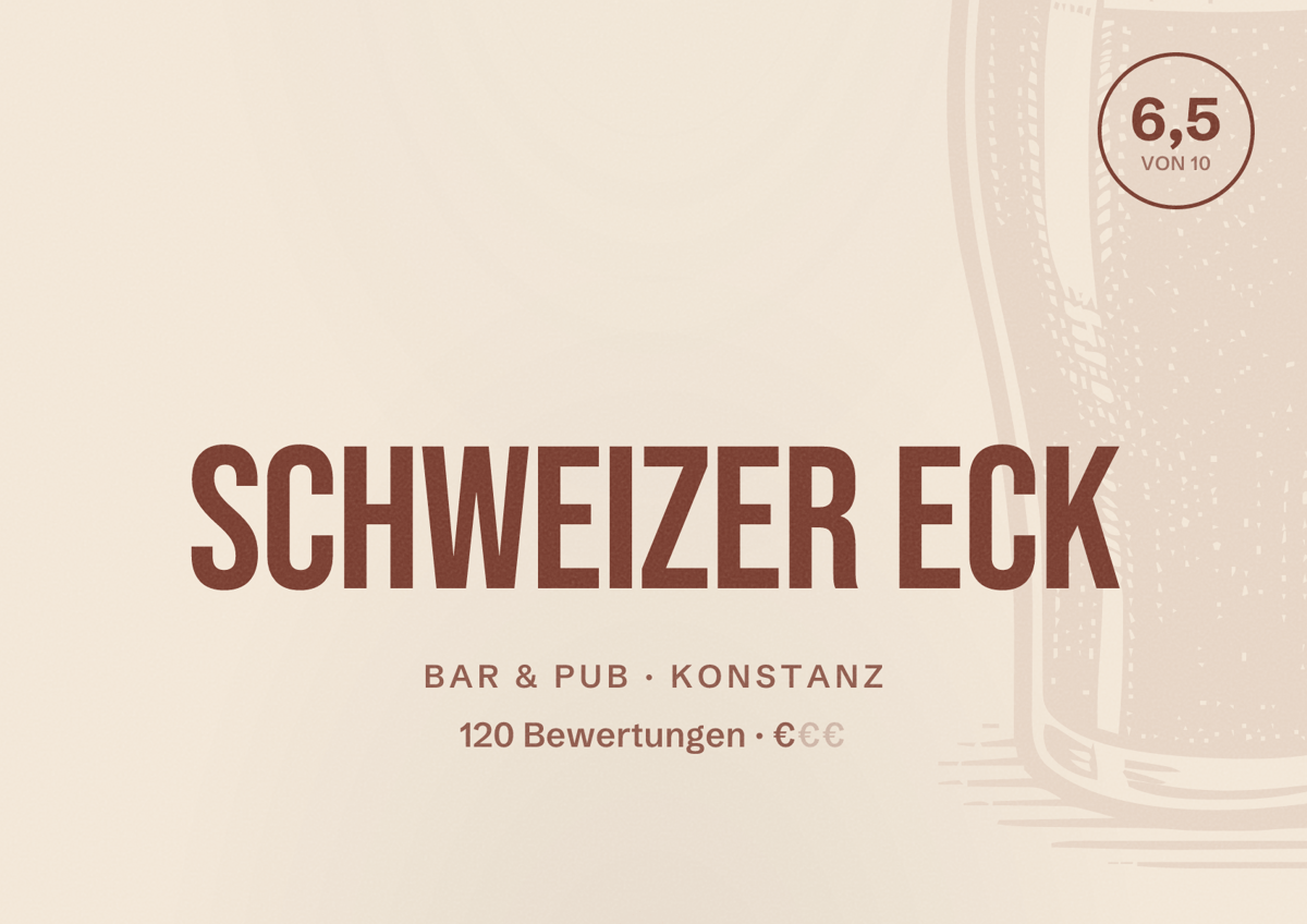 Illustriertes Poster von Schweizer Eck, Bar & Pub in Konstanz: Bewertung 6,5 von 10 aus 120 Bewertungen, Preisniveau €