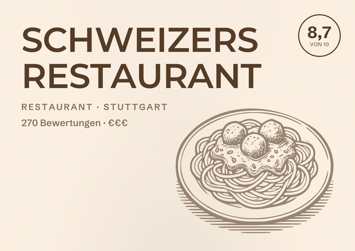 Illustriertes Poster von SCHWEIZERS RESTAURANT, Restaurant in Stuttgart: Bewertung 8,7 von 10 aus 270 Bewertungen, Preisniveau €€€