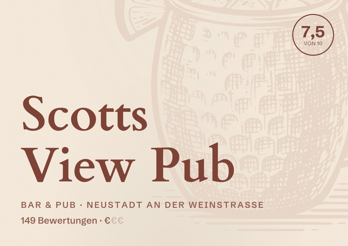 Illustriertes Poster von Scotts View Pub, Bar & Pub in Neustadt an der Weinstraße: Bewertung 7,5 von 10 aus 149 Bewertungen, Preisniveau €