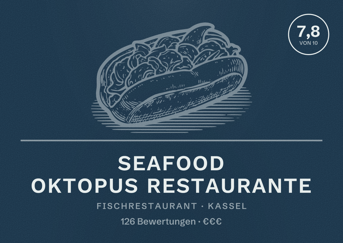 Illustriertes Poster von Seafood OKTOPUS Restaurante, Fischrestaurant in Kassel: Bewertung 7,8 von 10 aus 126 Bewertungen, Preisniveau €€€