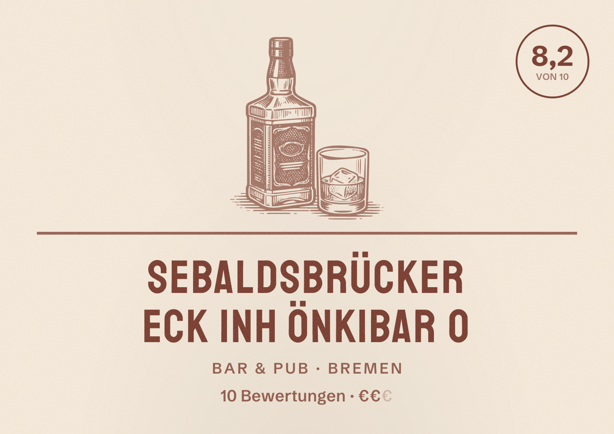 Illustriertes Poster von Sebaldsbrücker Eck Inh Önkibar O, Bar & Pub in Bremen: Bewertung 8,2 von 10 aus 10 Bewertungen, Preisniveau €€