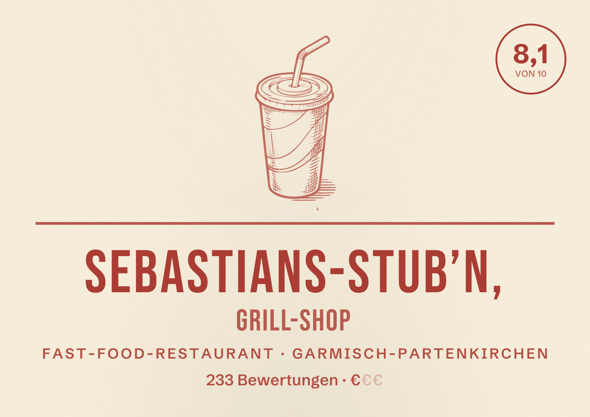 Illustriertes Poster von Sebastians-Stub’n, grill-shop, Fast-Food-Restaurant in Garmisch-Partenkirchen: Bewertung 8,1 von 10 aus 233 Bewertungen, Preisniveau €