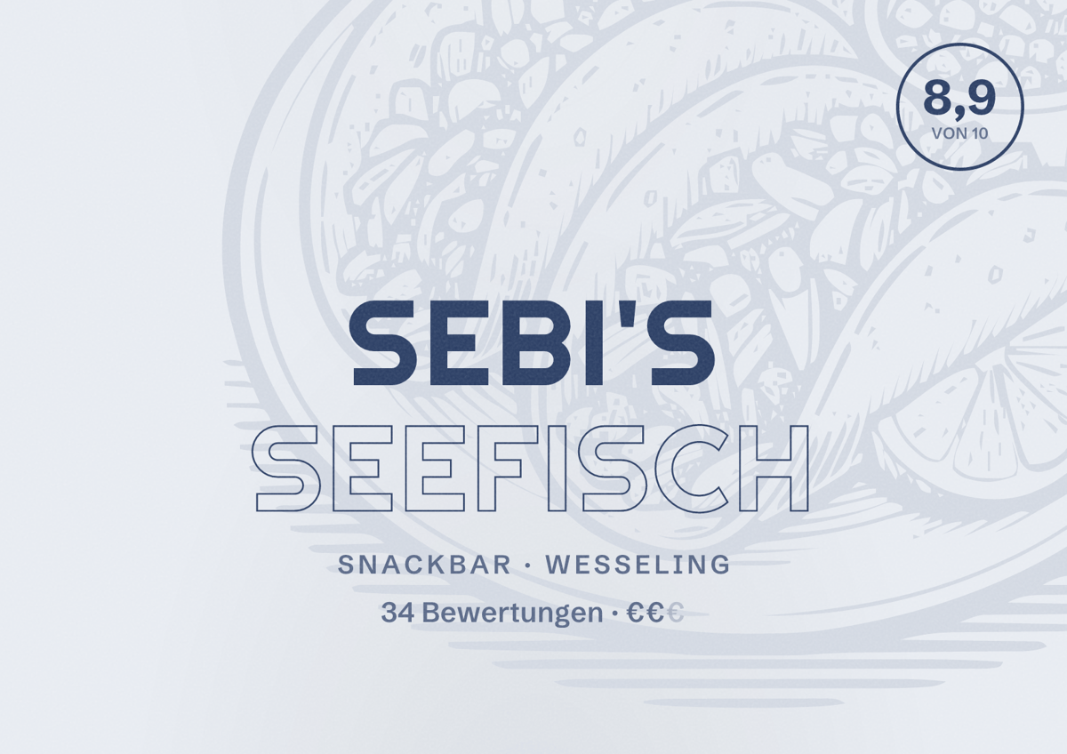 Illustriertes Poster von Sebi's Seefisch, Snackbar in Wesseling: Bewertung 8,9 von 10 aus 34 Bewertungen, Preisniveau €€