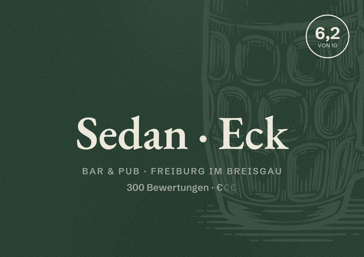 Illustriertes Poster von Sedan Eck, Bar & Pub in Freiburg im Breisgau: Bewertung 6,2 von 10 aus 300 Bewertungen, Preisniveau €