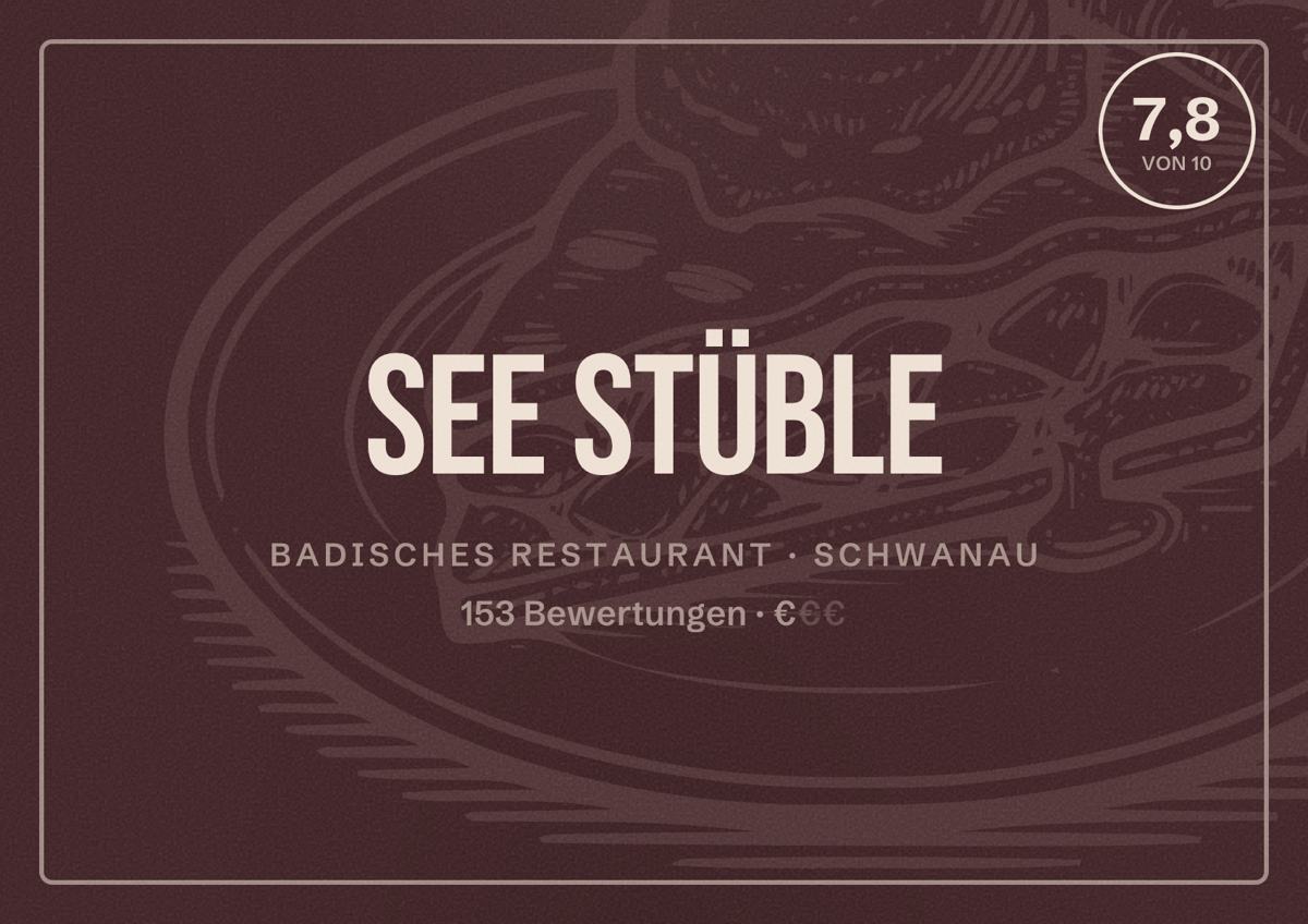 Illustriertes Poster von See Stüble, Badisches Restaurant in Schwanau: Bewertung 7,8 von 10 aus 153 Bewertungen, Preisniveau €