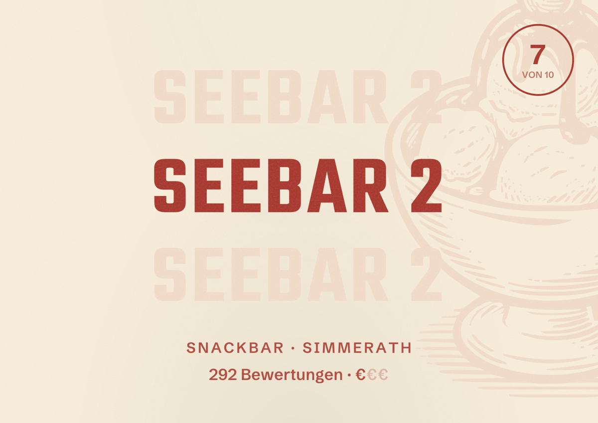 Illustriertes Poster von Seebar 2, Snackbar in Simmerath: Bewertung 7 von 10 aus 292 Bewertungen, Preisniveau €