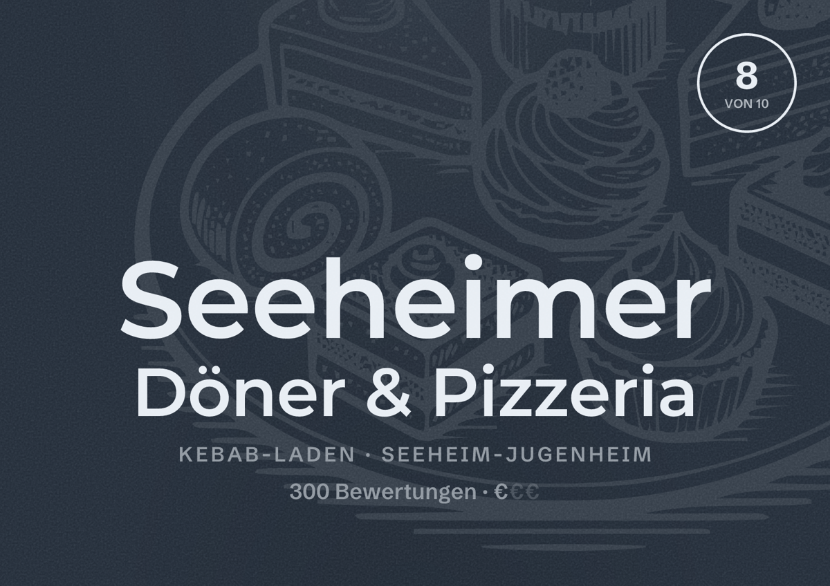 Illustriertes Poster von Seeheimer Döner & Pizzeria, Kebab-Laden in Seeheim-Jugenheim: Bewertung 8 von 10 aus 300 Bewertungen, Preisniveau €