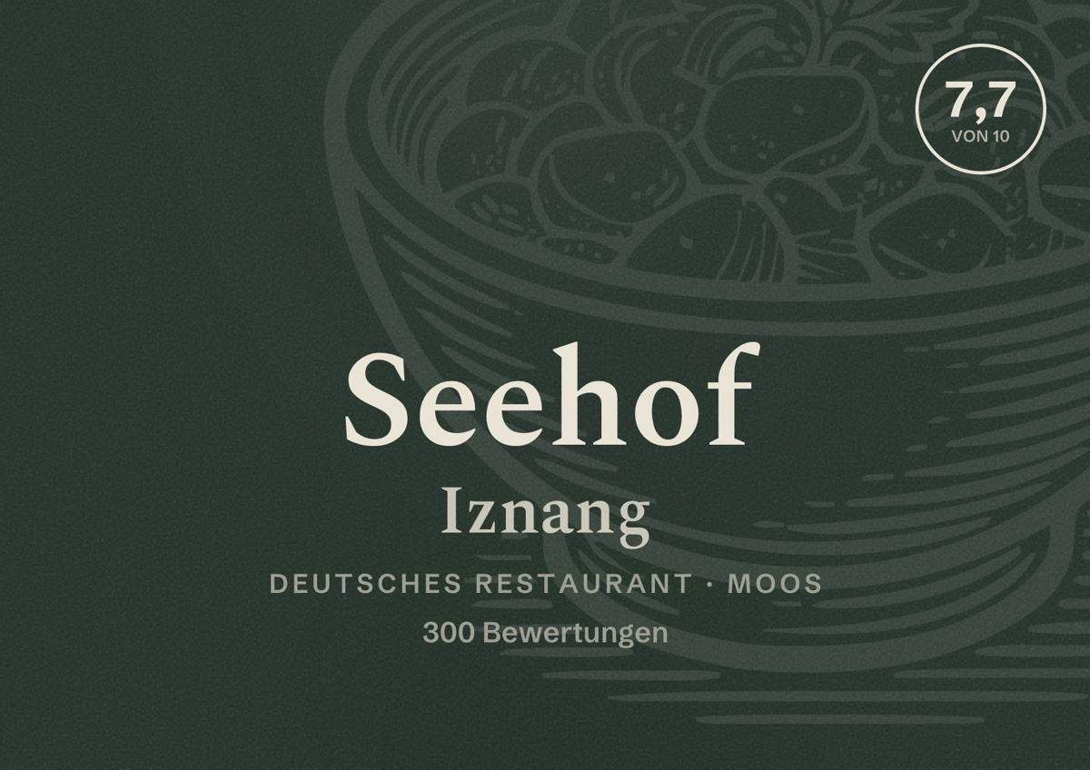 Illustriertes Poster von Seehof Iznang, Deutsches Restaurant in Moos: Bewertung 7,7 von 10 aus 300 Bewertungen