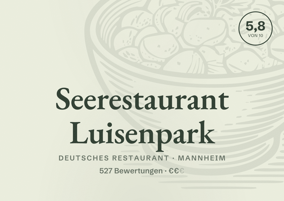 Illustriertes Poster von Seerestaurant Luisenpark, Deutsches Restaurant in Mannheim: Bewertung 5,8 von 10 aus 527 Bewertungen, Preisniveau €€