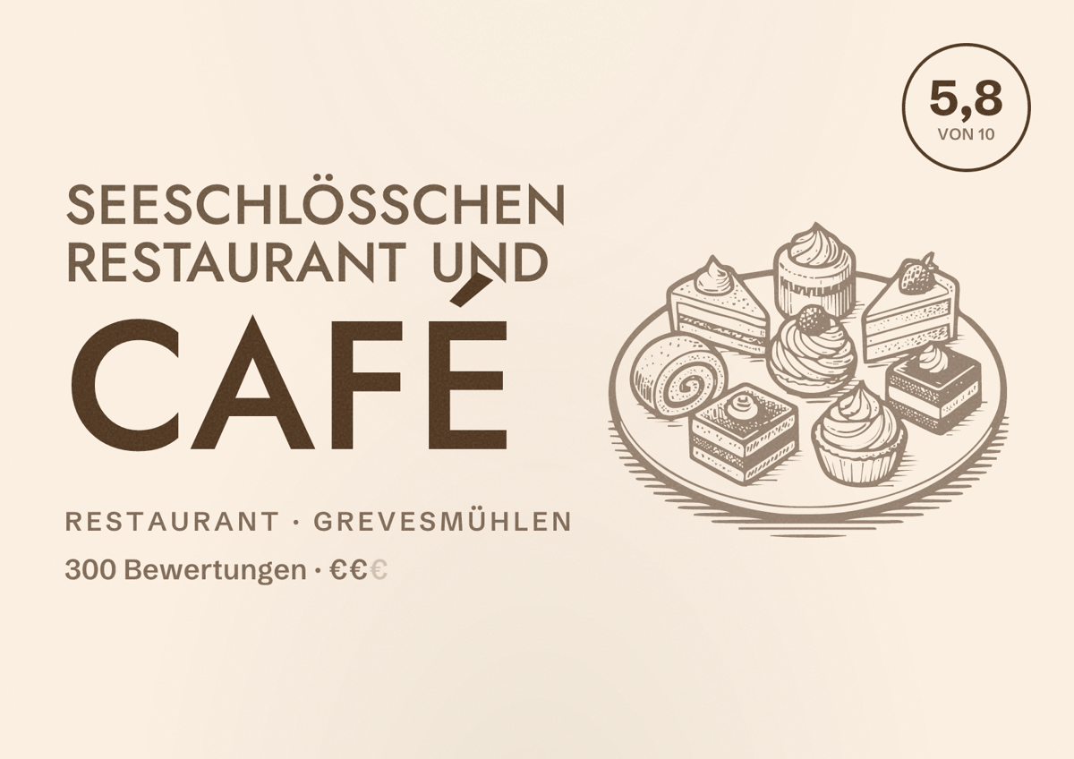 Illustriertes Poster von Seeschlösschen Restaurant und Café, Restaurant in Grevesmühlen: Bewertung 5,8 von 10 aus 300 Bewertungen, Preisniveau €€