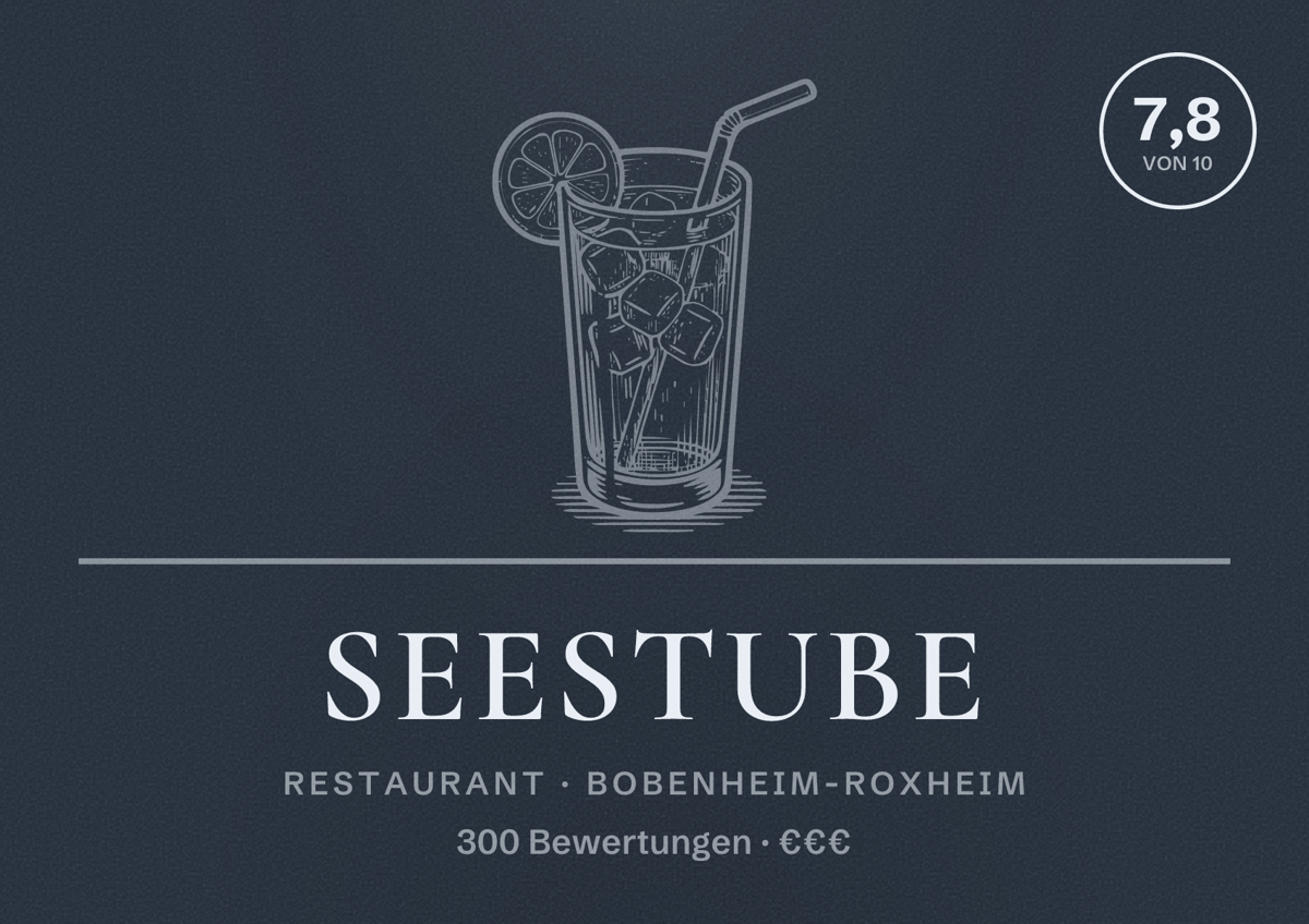 Illustriertes Poster von Seestube, Restaurant in Bobenheim-Roxheim: Bewertung 7,8 von 10 aus 300 Bewertungen, Preisniveau €€€