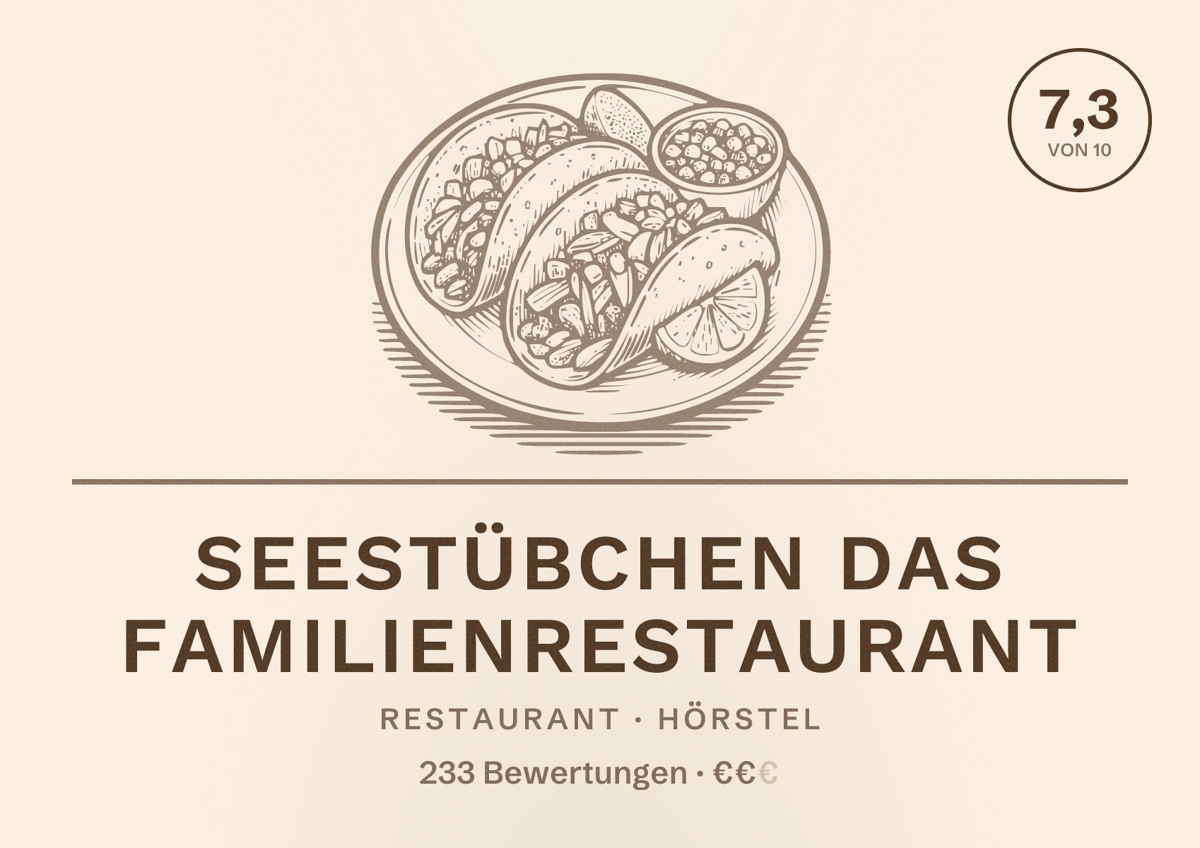 Illustriertes Poster von Seestübchen das Familienrestaurant, Restaurant in Hörstel: Bewertung 7,3 von 10 aus 233 Bewertungen, Preisniveau €€