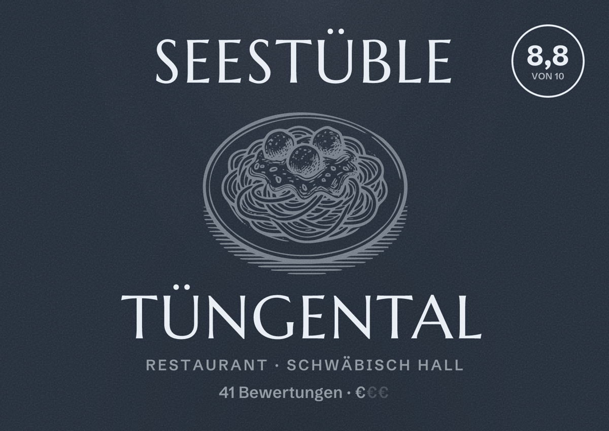 Illustriertes Poster von Seestüble Tüngental, Restaurant in Schwäbisch Hall: Bewertung 8,8 von 10 aus 41 Bewertungen, Preisniveau €