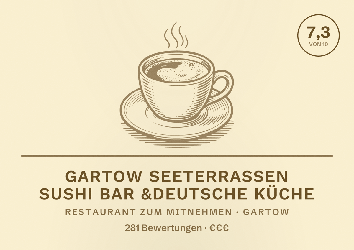 Illustriertes Poster von GARTOW SEETERRASSEN SUSHI BAR &DEUTSCHE KÜCHE, Restaurant zum Mitnehmen in Gartow: Bewertung 7,3 von 10 aus 281 Bewertungen, Preisniveau €€€