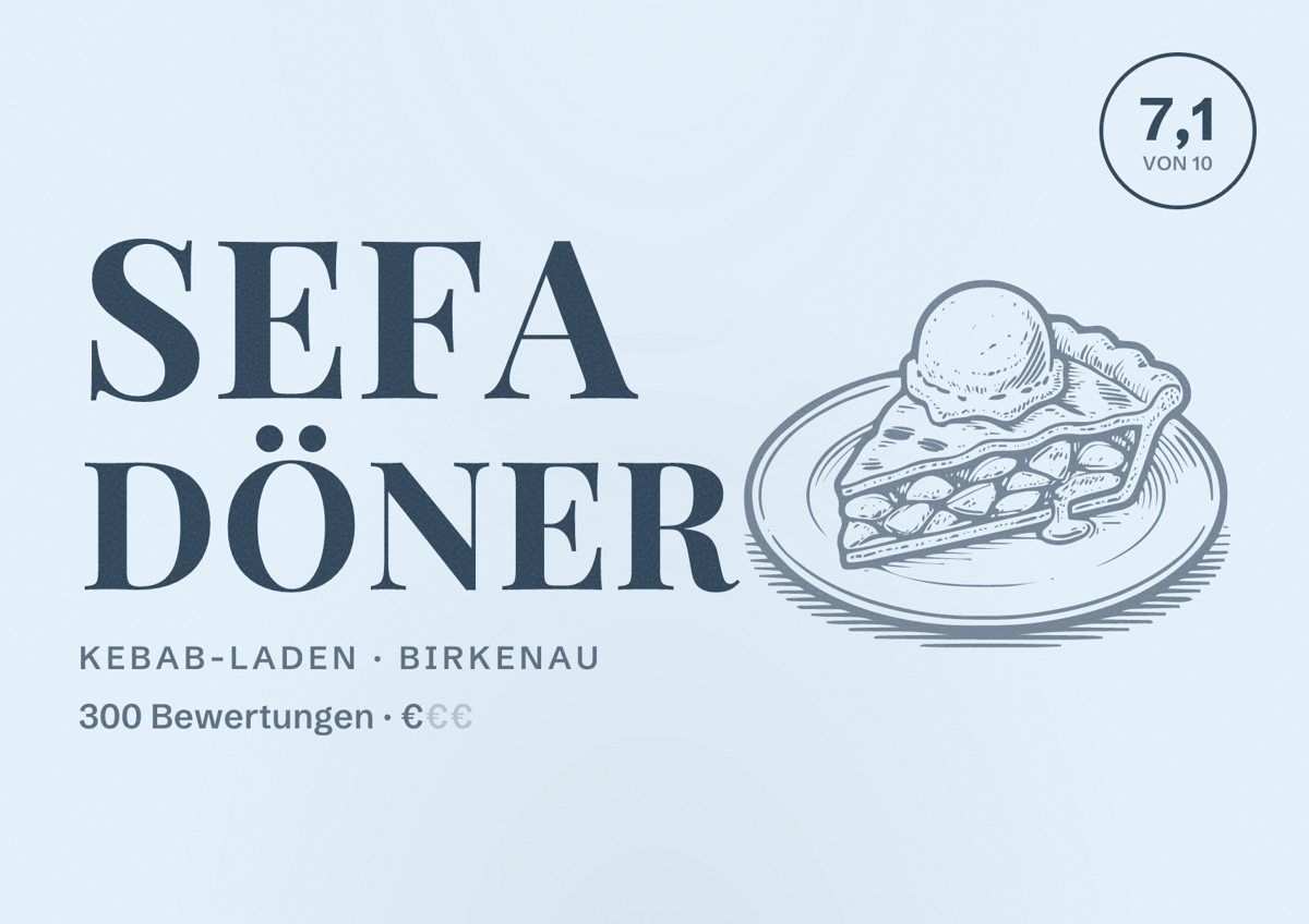 Illustriertes Poster von Sefa Döner, Kebab-Laden in Birkenau: Bewertung 7,1 von 10 aus 300 Bewertungen, Preisniveau €