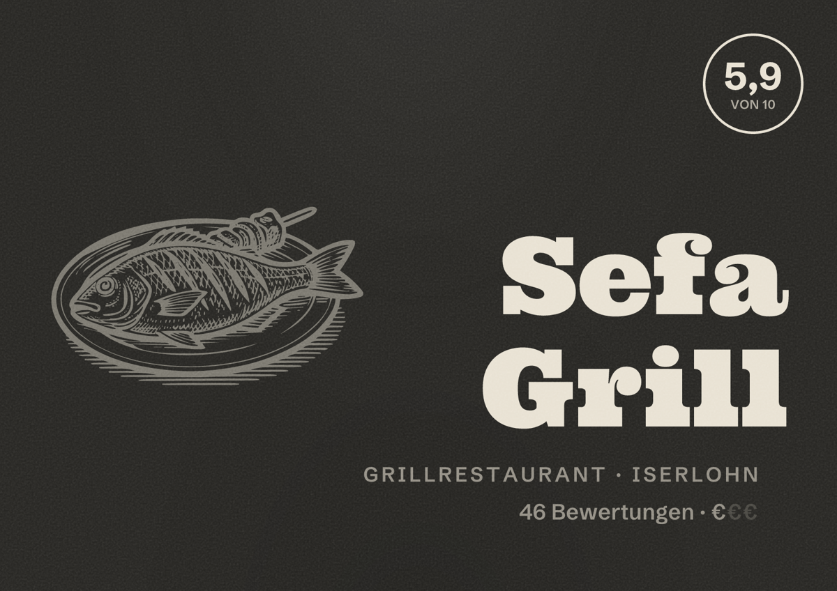 Illustriertes Poster von Sefa Grill, Grillrestaurant in Iserlohn: Bewertung 5,9 von 10 aus 46 Bewertungen, Preisniveau €
