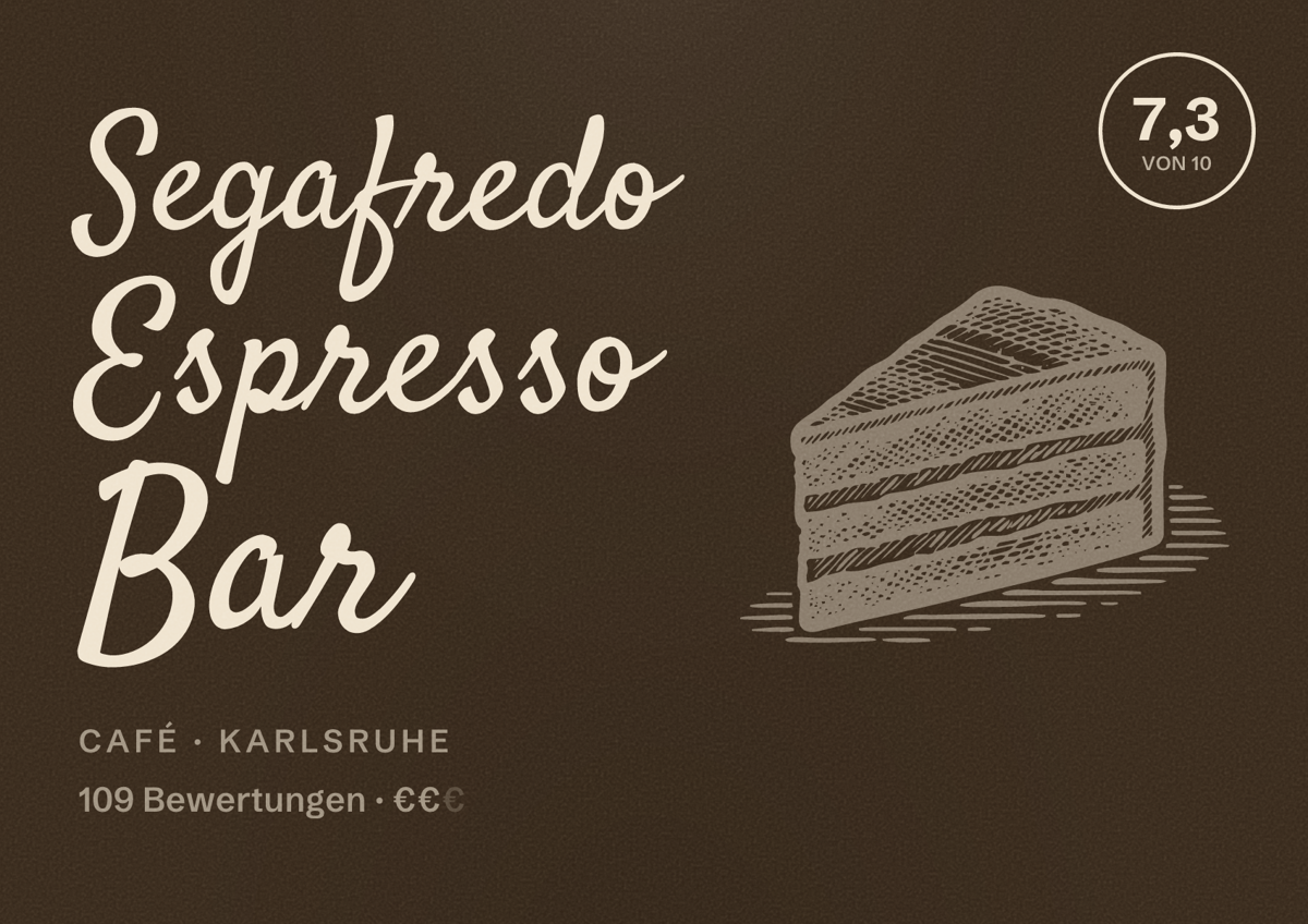 Illustriertes Poster von Segafredo Espresso Bar, Café in Karlsruhe: Bewertung 7,3 von 10 aus 109 Bewertungen, Preisniveau €€
