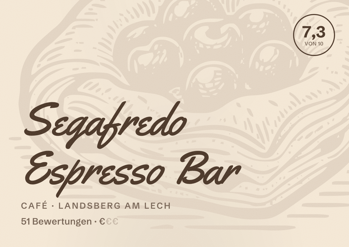 Illustriertes Poster von Segafredo Espresso Bar, Café in Landsberg am Lech: Bewertung 7,3 von 10 aus 51 Bewertungen, Preisniveau €