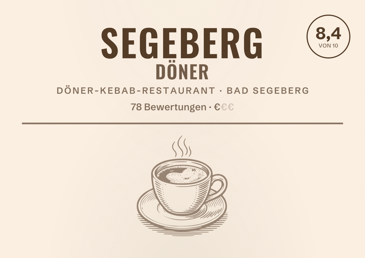 Illustriertes Poster von Segeberg Döner, Döner-Kebab-Restaurant in Bad Segeberg: Bewertung 8,4 von 10 aus 78 Bewertungen, Preisniveau €