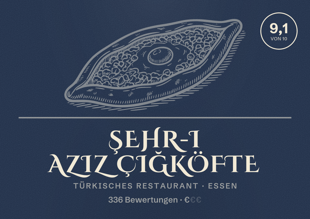 Illustriertes Poster von Şehr-i Aziz Çiğköfte, Türkisches Restaurant in Essen: Bewertung 9,1 von 10 aus 336 Bewertungen, Preisniveau €