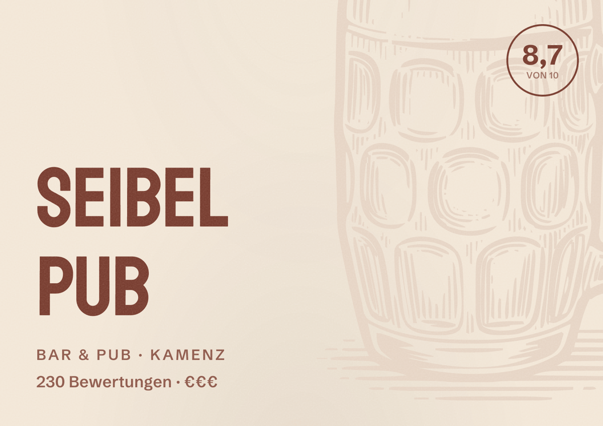 Illustriertes Poster von Seibel Pub, Bar & Pub in Kamenz: Bewertung 8,7 von 10 aus 230 Bewertungen, Preisniveau €€€