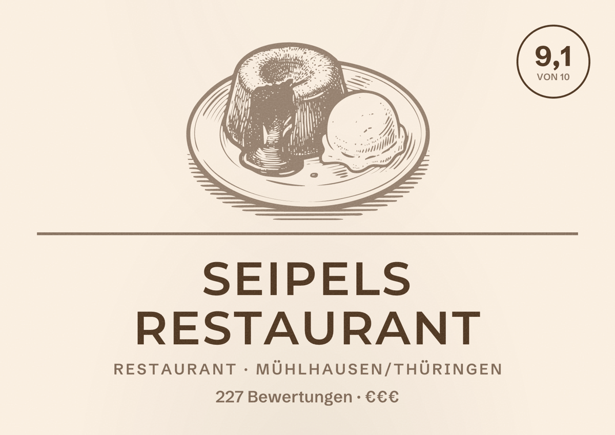 Illustriertes Poster von Seipels Restaurant, Restaurant in Mühlhausen/Thüringen: Bewertung 9,1 von 10 aus 227 Bewertungen, Preisniveau €€€