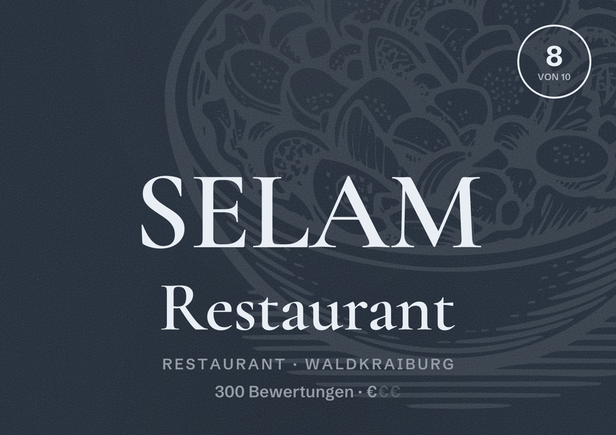 Illustriertes Poster von SELAM Restaurant, Restaurant in Waldkraiburg: Bewertung 8 von 10 aus 300 Bewertungen, Preisniveau €