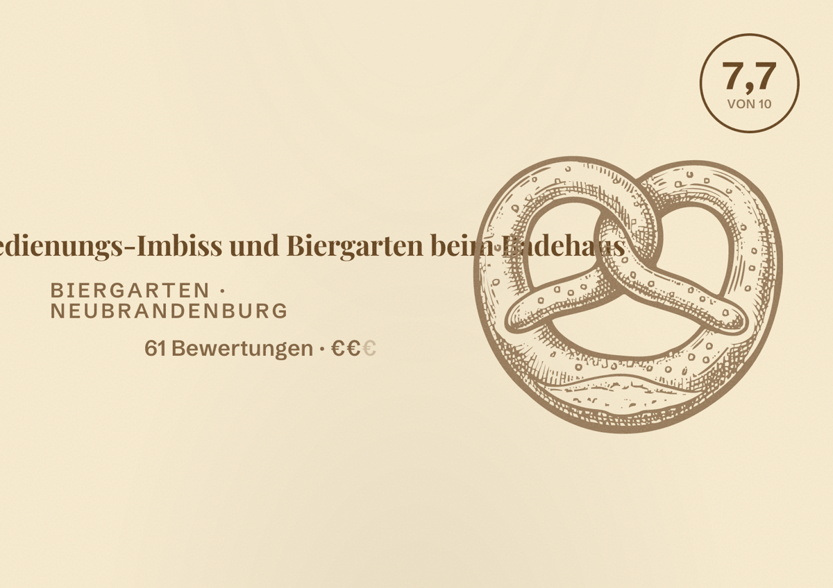 Illustriertes Poster von Selbstbedienungs-Imbiss und Biergarten beim Badehaus, Biergarten in Neubrandenburg: Bewertung 7,7 von 10 aus 61 Bewertungen, Preisniveau €€