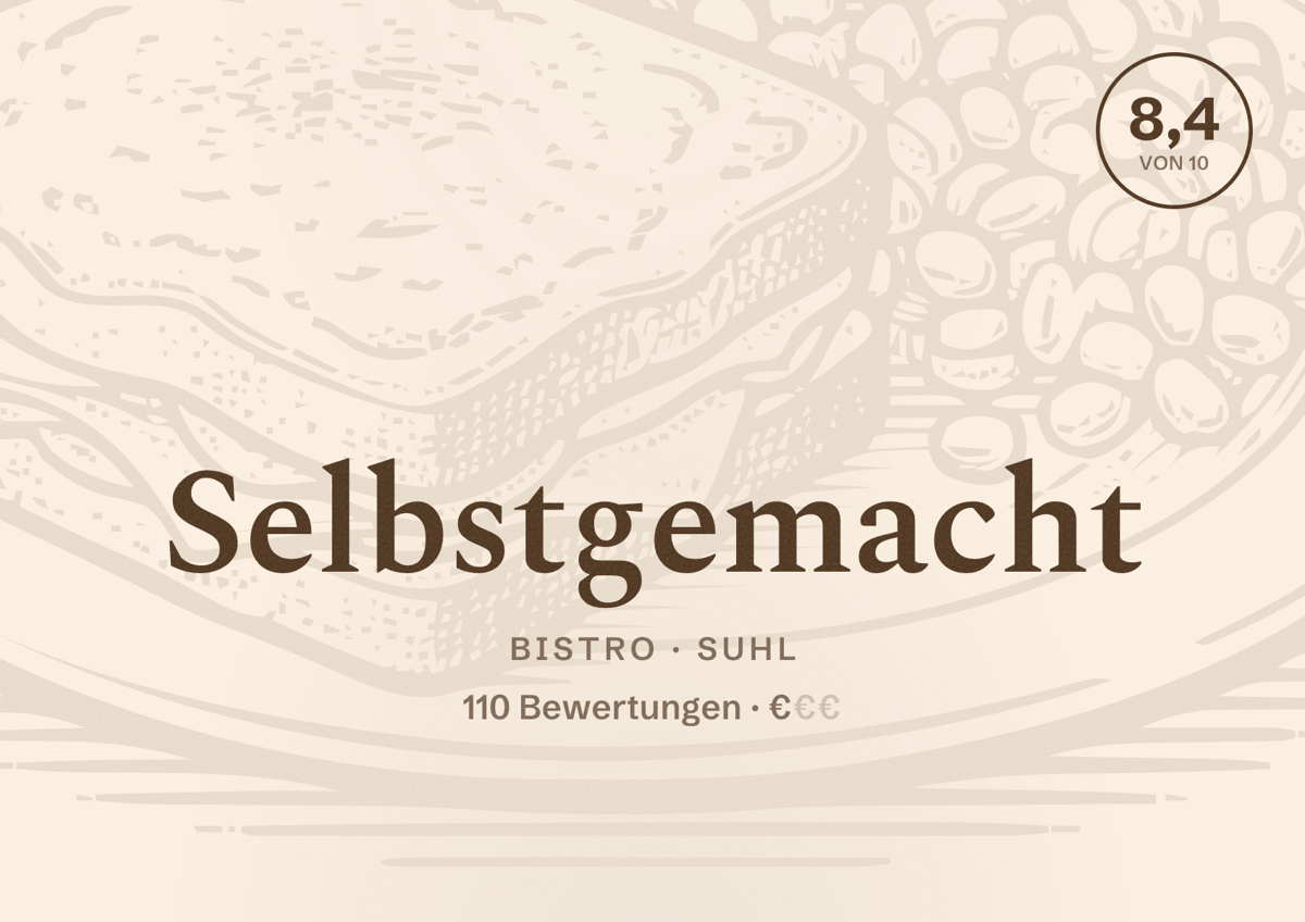 Illustriertes Poster von Selbstgemacht, Bistro in Suhl: Bewertung 8,4 von 10 aus 110 Bewertungen, Preisniveau €