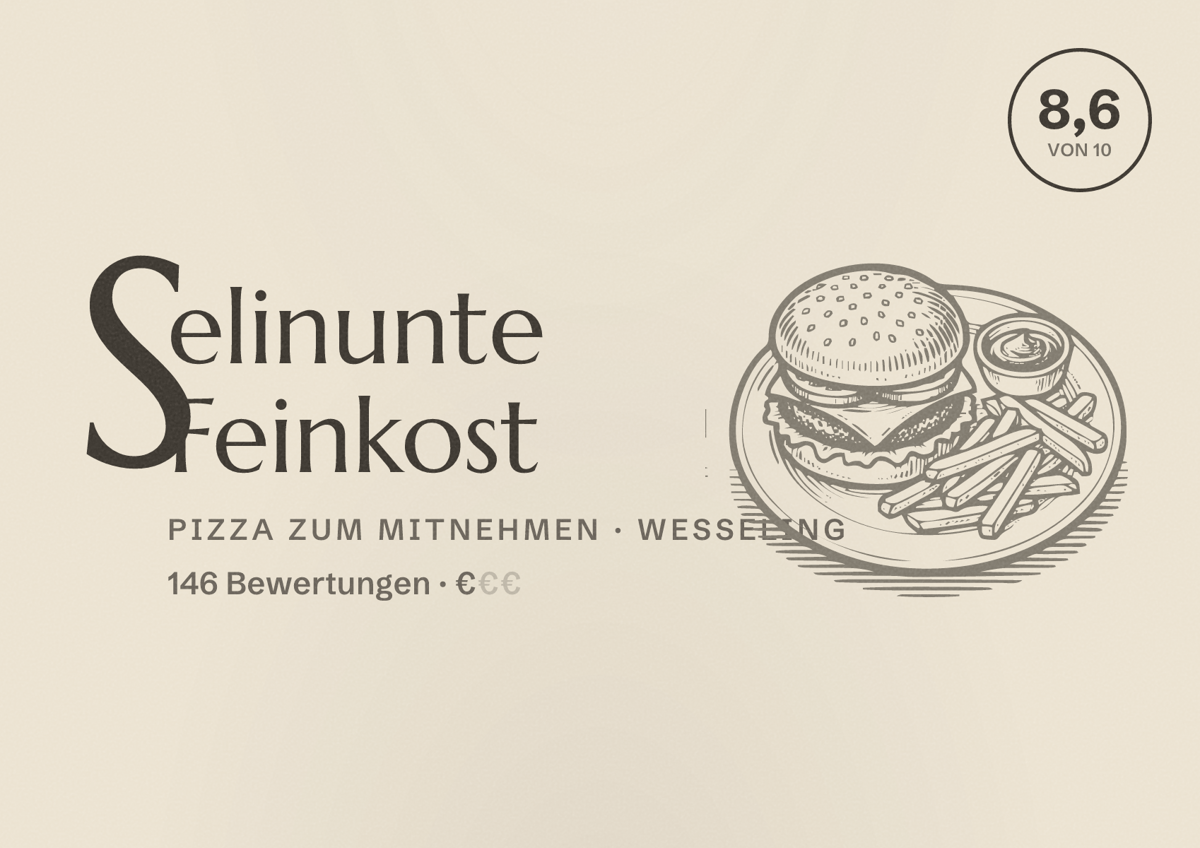 Illustriertes Poster von Selinunte Feinkost, Pizza zum Mitnehmen in Wesseling: Bewertung 8,6 von 10 aus 146 Bewertungen, Preisniveau €