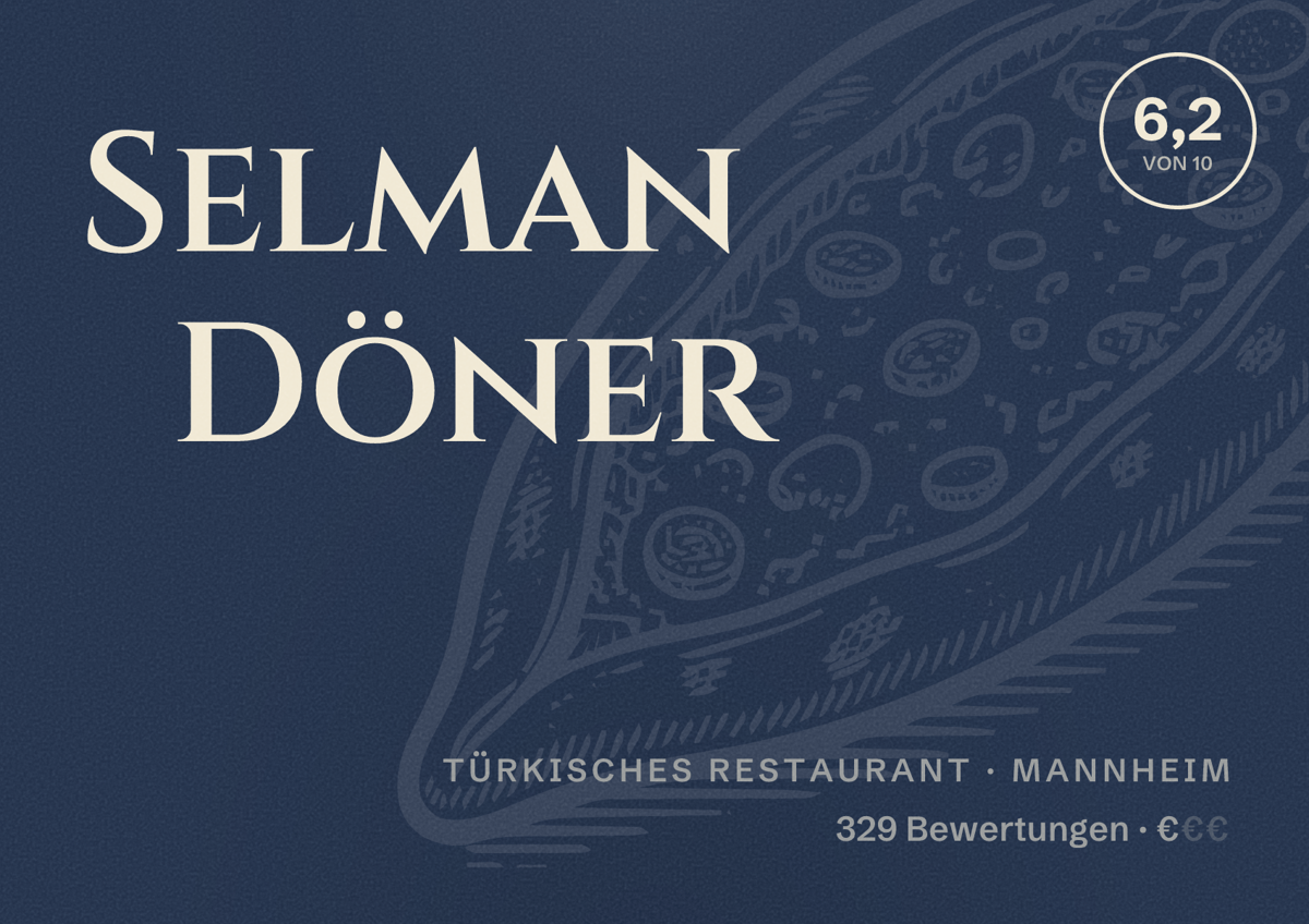 Illustriertes Poster von Selman Döner, Türkisches Restaurant in Mannheim: Bewertung 6,2 von 10 aus 329 Bewertungen, Preisniveau €