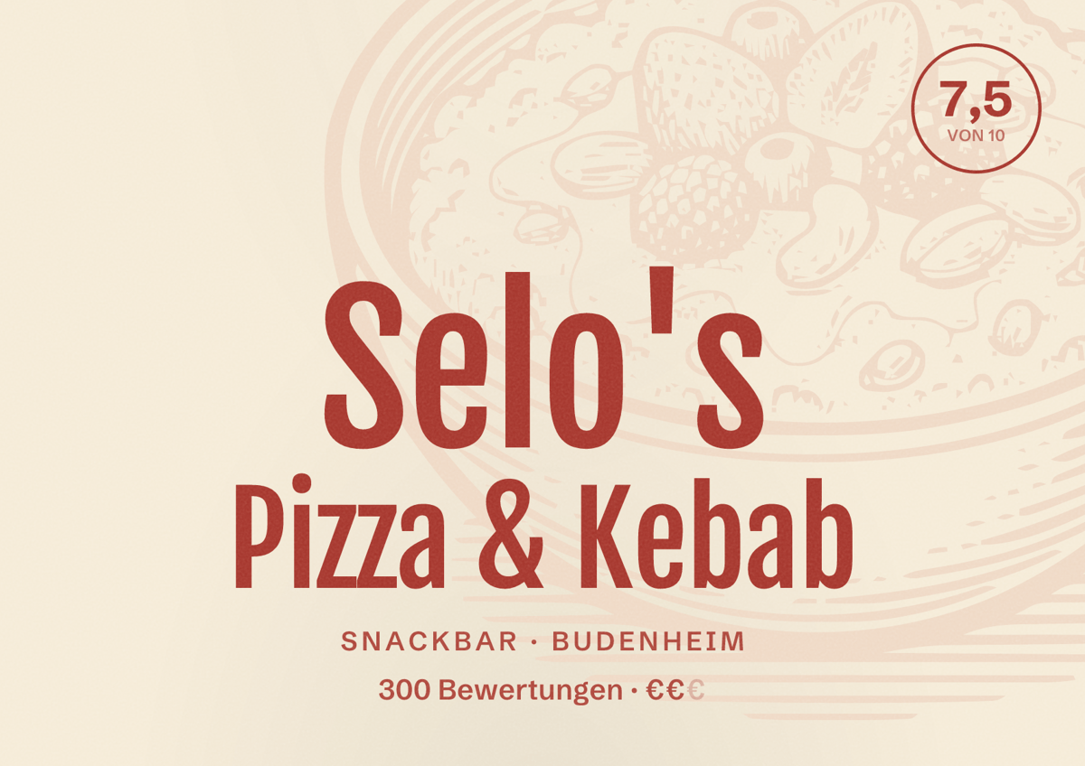 Illustriertes Poster von Selo's Pizza & Kebab, Snackbar in Budenheim: Bewertung 7,5 von 10 aus 300 Bewertungen, Preisniveau €€