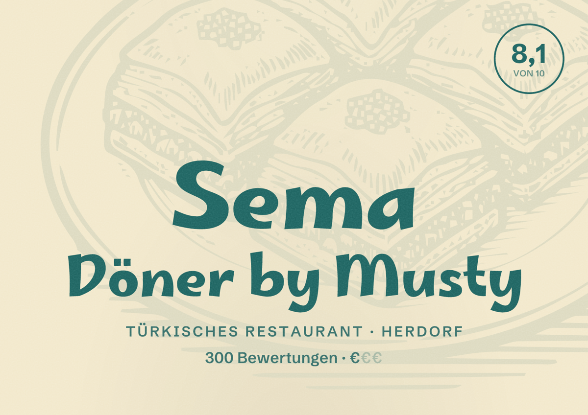 Illustriertes Poster von Sema Döner by Musty, Türkisches Restaurant in Herdorf: Bewertung 8,1 von 10 aus 300 Bewertungen, Preisniveau €