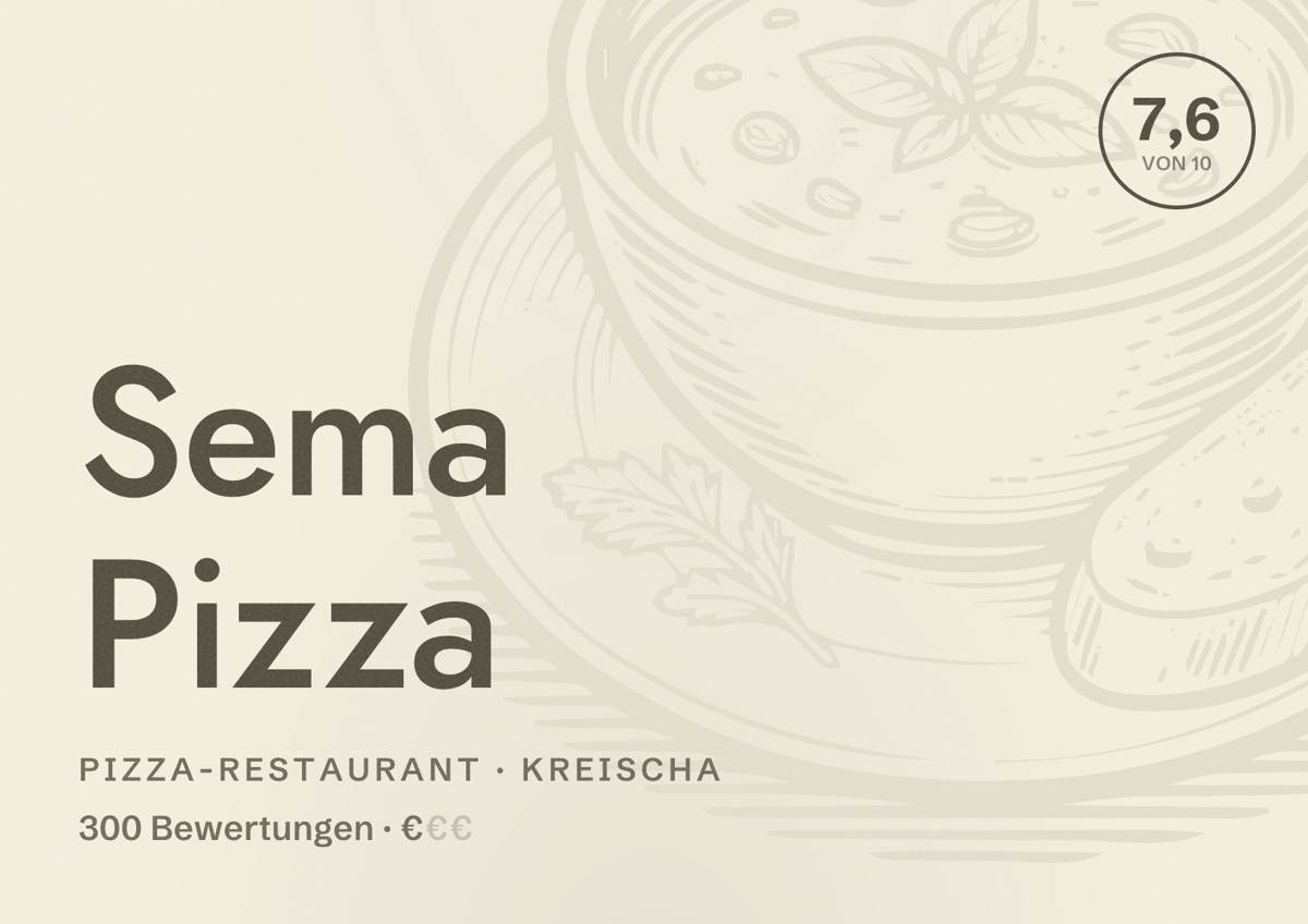 Illustriertes Poster von Sema Pizza, Pizza-Restaurant in Kreischa: Bewertung 7,6 von 10 aus 300 Bewertungen, Preisniveau €