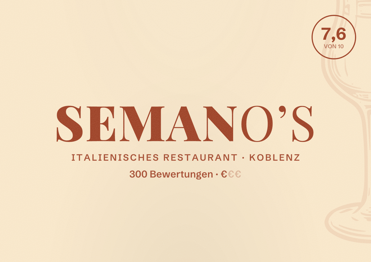 Illustriertes Poster von Semano’s, Italienisches Restaurant in Koblenz: Bewertung 7,6 von 10 aus 300 Bewertungen, Preisniveau €