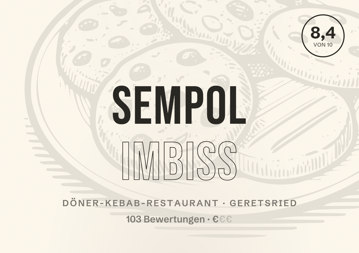 Illustriertes Poster von sempol imbiss, Döner-Kebab-Restaurant in Geretsried: Bewertung 8,4 von 10 aus 103 Bewertungen, Preisniveau €