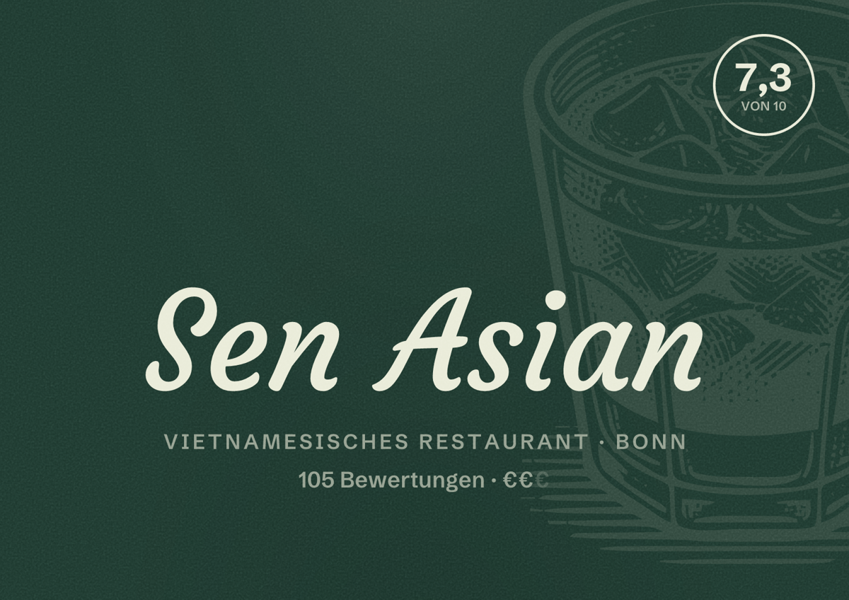 Illustriertes Poster von Sen Asian, Vietnamesisches Restaurant in Bonn: Bewertung 7,3 von 10 aus 105 Bewertungen, Preisniveau €€