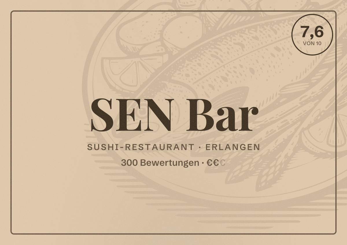 Illustriertes Poster von SEN Bar, Sushi-Restaurant in Erlangen: Bewertung 7,6 von 10 aus 300 Bewertungen, Preisniveau €€