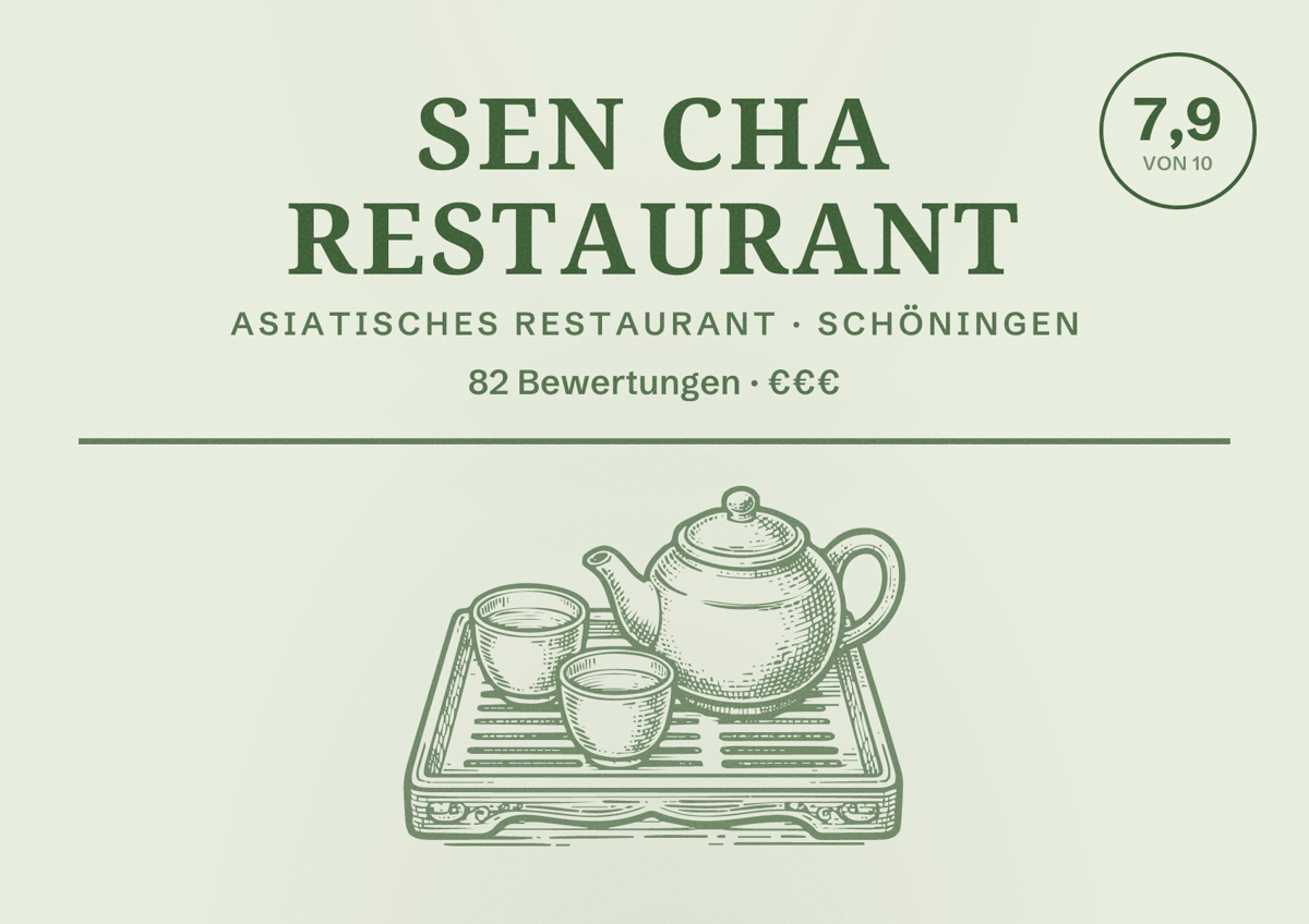 Illustriertes Poster von Sen Cha Restaurant, Asiatisches Restaurant in Schöningen: Bewertung 7,9 von 10 aus 82 Bewertungen, Preisniveau €€€