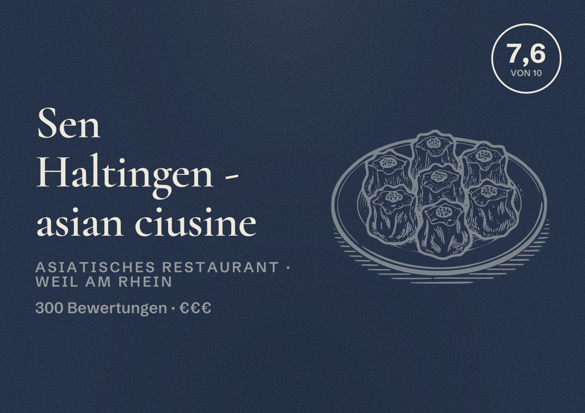 Illustriertes Poster von Sen Haltingen - asian ciusine, Asiatisches Restaurant in Weil am Rhein: Bewertung 7,6 von 10 aus 300 Bewertungen, Preisniveau €€€