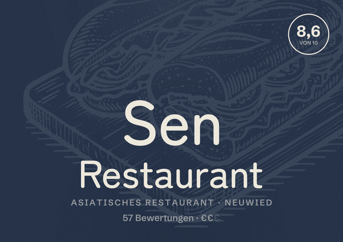 Illustriertes Poster von Sen Restaurant, Asiatisches Restaurant in Neuwied: Bewertung 8,6 von 10 aus 57 Bewertungen, Preisniveau €€