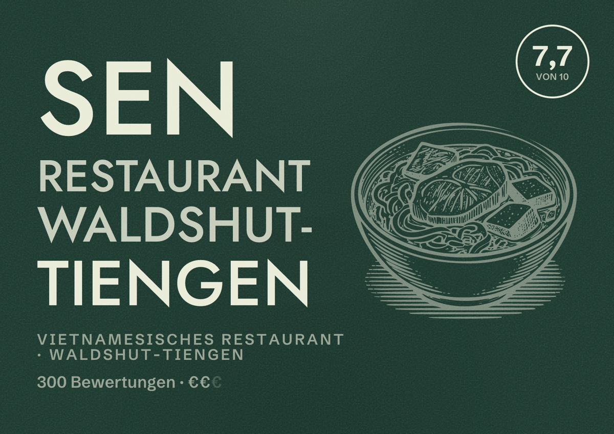 Illustriertes Poster von Sen Restaurant Waldshut- Tiengen, Vietnamesisches Restaurant in Waldshut-Tiengen: Bewertung 7,7 von 10 aus 300 Bewertungen, Preisniveau €€