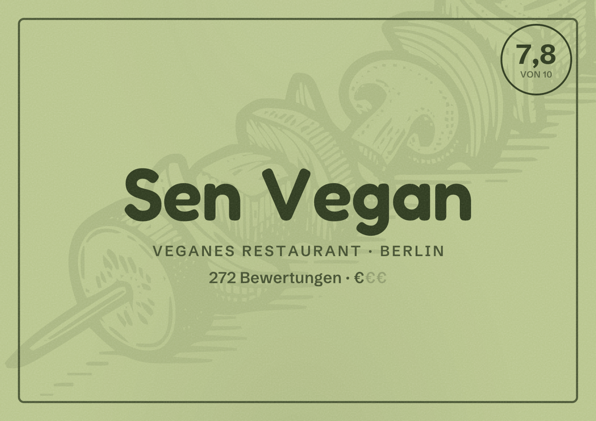 Illustriertes Poster von Sen Vegan, Veganes Restaurant in Berlin: Bewertung 7,8 von 10 aus 272 Bewertungen, Preisniveau €