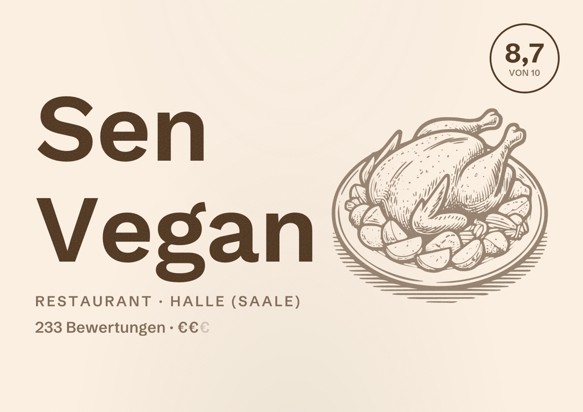 Illustriertes Poster von Sen Vegan, Restaurant in Halle (Saale): Bewertung 8,7 von 10 aus 233 Bewertungen, Preisniveau €€