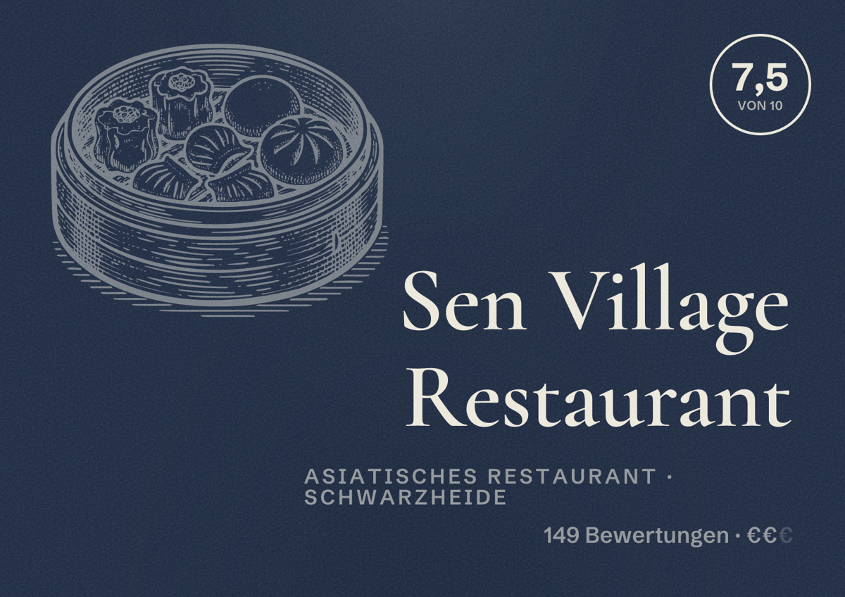 Illustriertes Poster von Sen Village Restaurant, Asiatisches Restaurant in Schwarzheide: Bewertung 7,5 von 10 aus 149 Bewertungen, Preisniveau €€